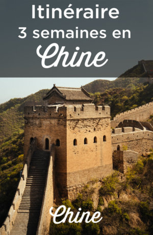 Itineraire 3 semaines en Chine