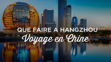 Que faire a Hangzhou