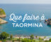 Que faire à Taormina