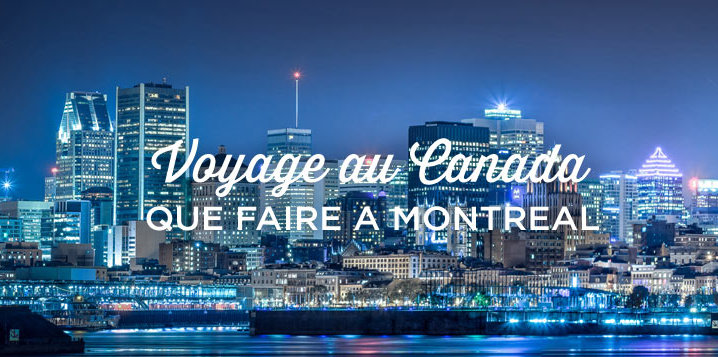 Que faire à Montréal