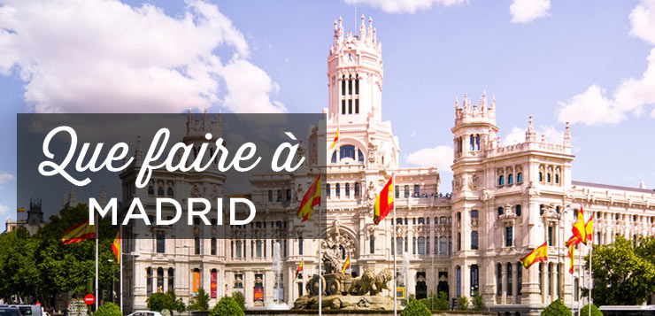 Que Faire à Madrid Top 20 Incontournables à Visiter