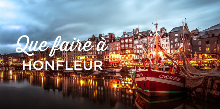 Que faire à Honfleur