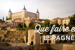 que faire en Espagne