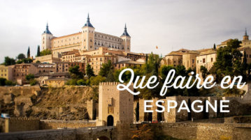 que faire en Espagne