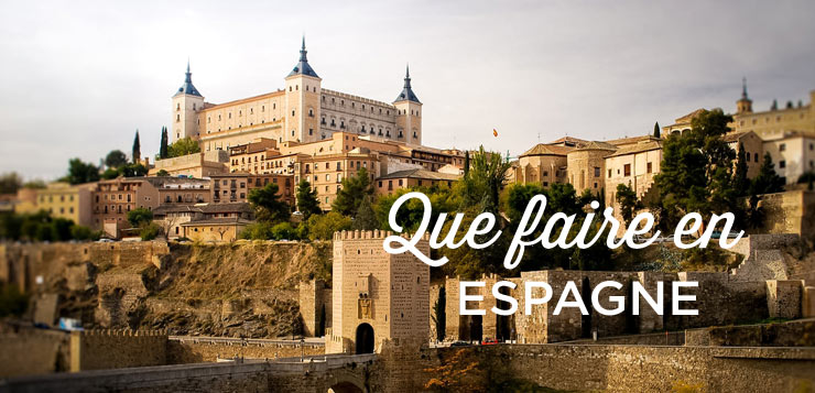 espagne lieux d intérêts