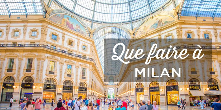 que faire a Milan
