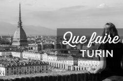 Que faire à Turin