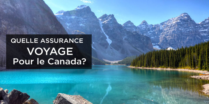comparatif assurance voyage Canada