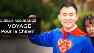 Comparatif assurance voyage Chine