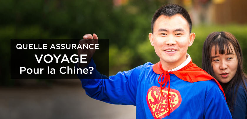 Comparatif assurance voyage Chine