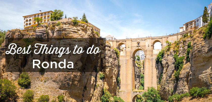 Things top do in Ronda