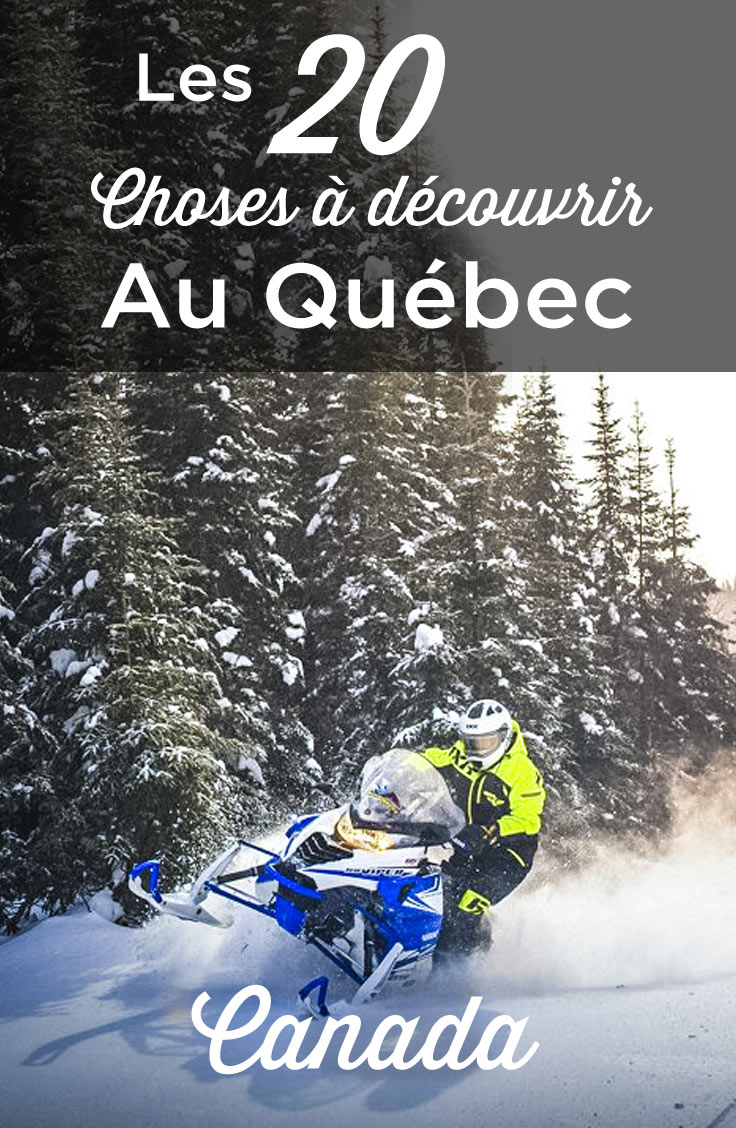 Visiter le Québec - Les 20 choses à voir absolument!