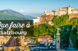 Que faire a Salzbourg