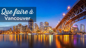 Que faire à Vancouver