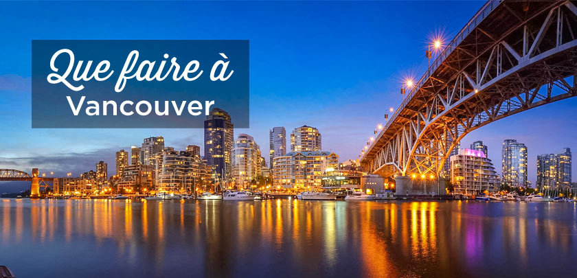 Que faire à Vancouver