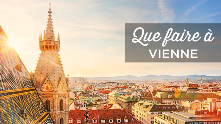 Visiter Vienne: Top 25 des choses à faire et à voir | 1 2 3 4 5 jours | 2026 Que faire à Vienne