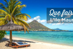 que faire a l'ile Maurice