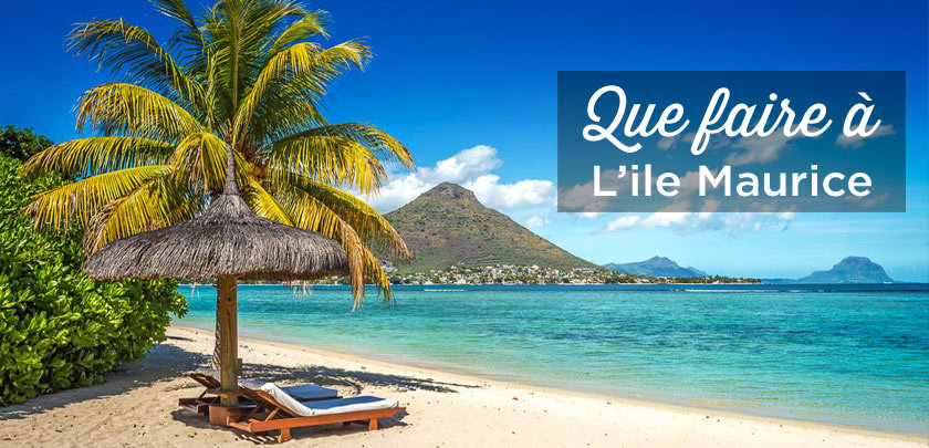 que faire a l'ile Maurice
