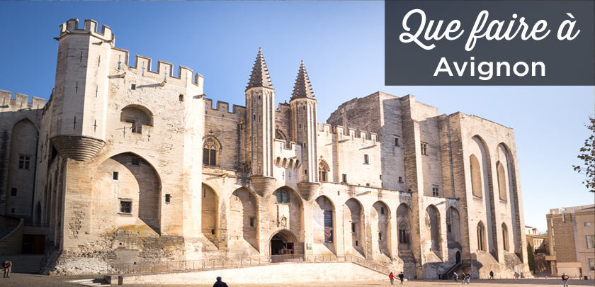 Que faire a Avignon