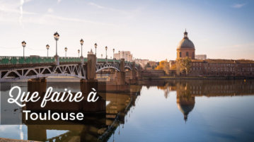 Que faire à Toulouse