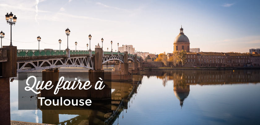 Que faire à Toulouse