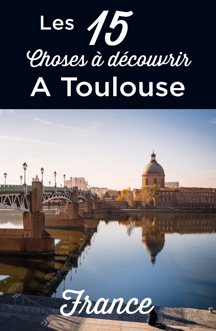 Visiter Toulouse