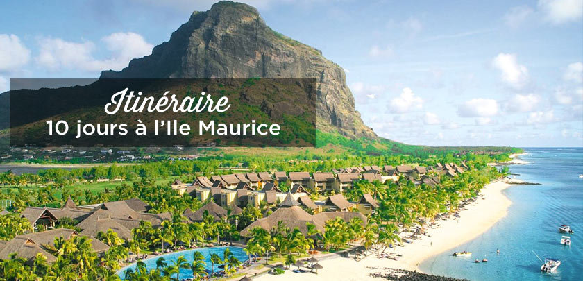 10 jours à L'ile Maurice