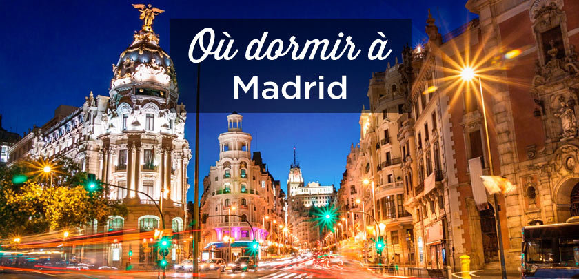 Où dormir à Madrid