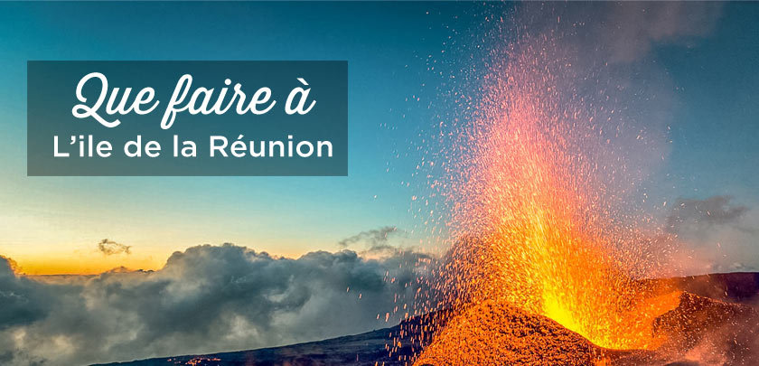 Que faire à la Réunion