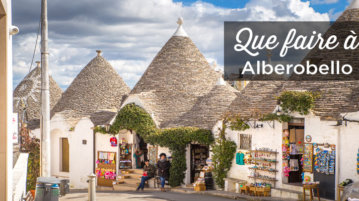 que faire a Alberobello