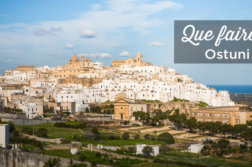 que faire a Ostuni