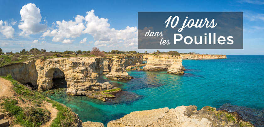 Itineraire Pouilles Road Trip De 10 Jours Que Faire Et Voir Voyage Italie