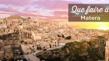 que faire a matera