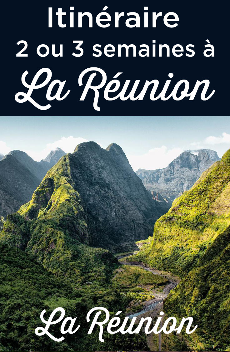 2 ou 3 semaines à la Réunion: l'itinéraire voyage pour un Roadtrip ultime