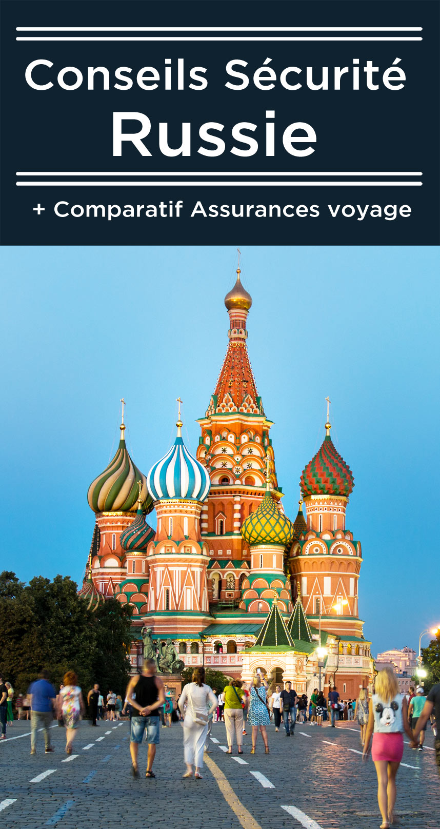 Comparatif assurance voyage Russie