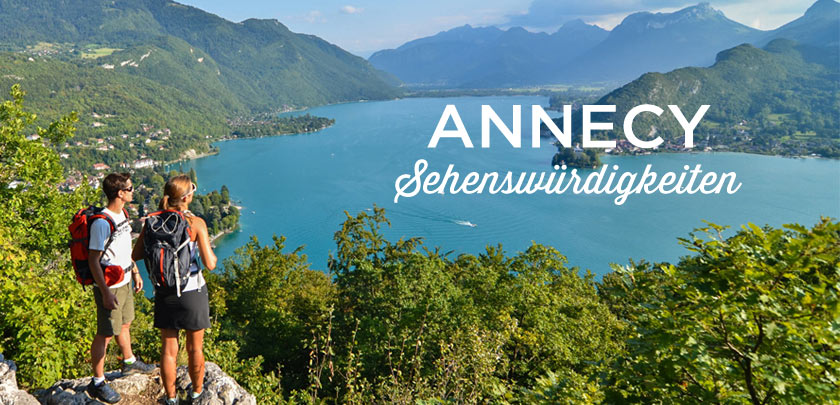 Annecy Sehenswürdigkeiten: Top 17 Attraktionen und Aktivitäten