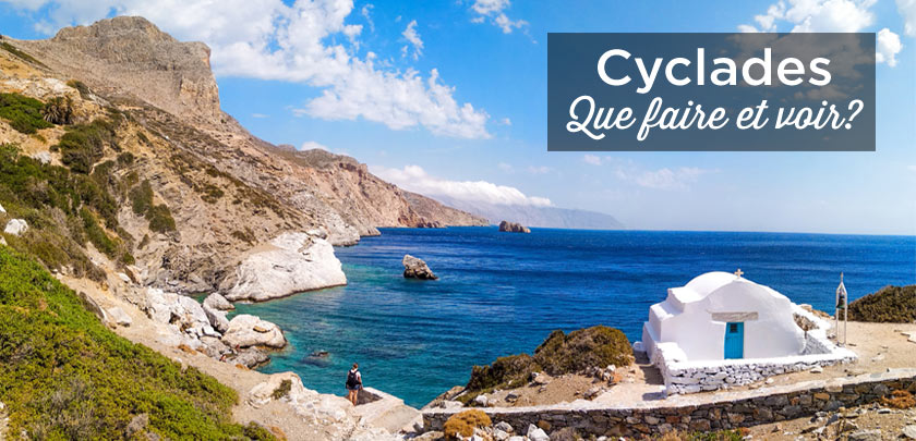 Visiter Les Cyclades Quelles Iles Choisir Top 15 à Faire