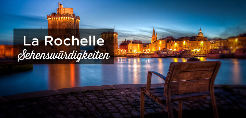 La Rochelle sehenswürdigkeiten