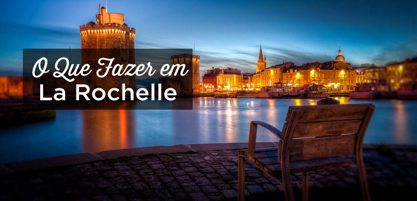 O que fazer em La Rochelle