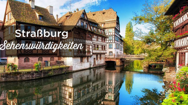 Straßburg sehenswürdigkeiten
