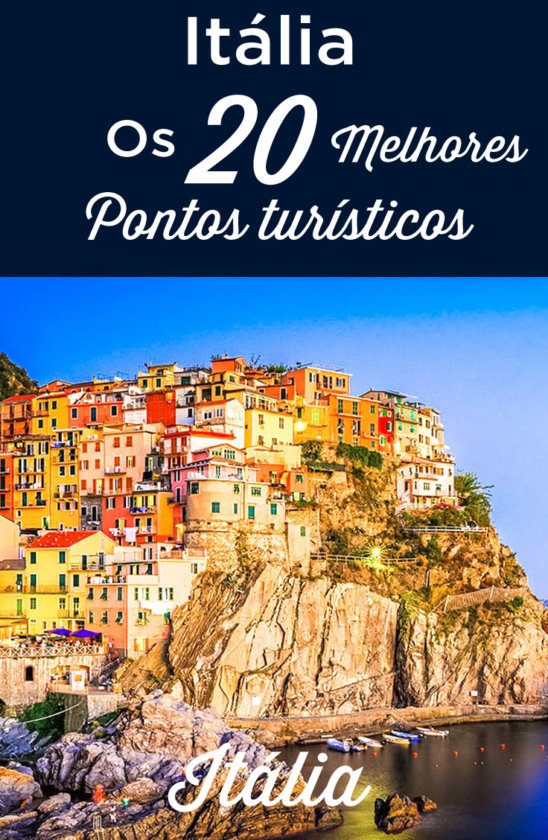 Os 20 Principais Pontos Turísticos da Itália: O que Fazer e Visitar | 2026