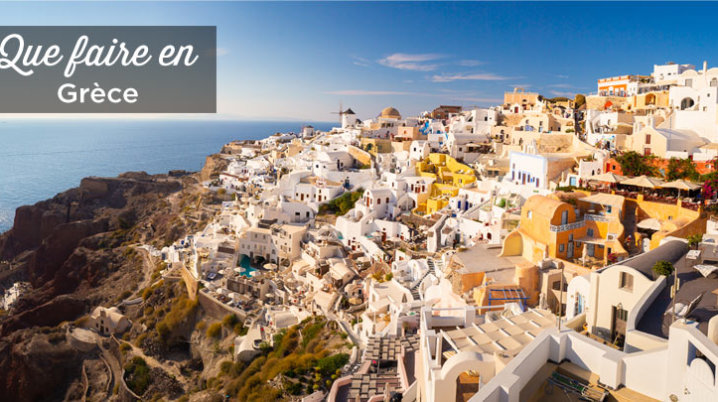 que faire en Grèce