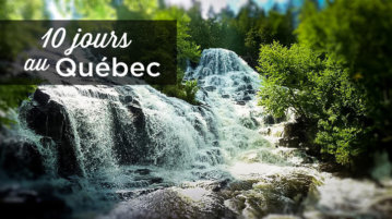 10 jours au Québec