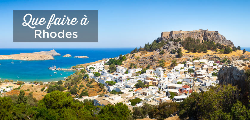 Visiter l’île de Rhodes: Top 15 des choses à faire et à voir