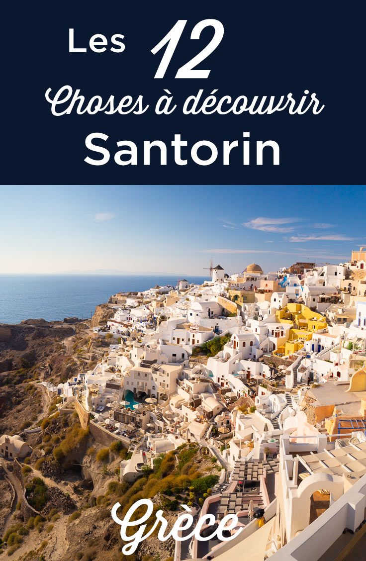 Visiter Santorin