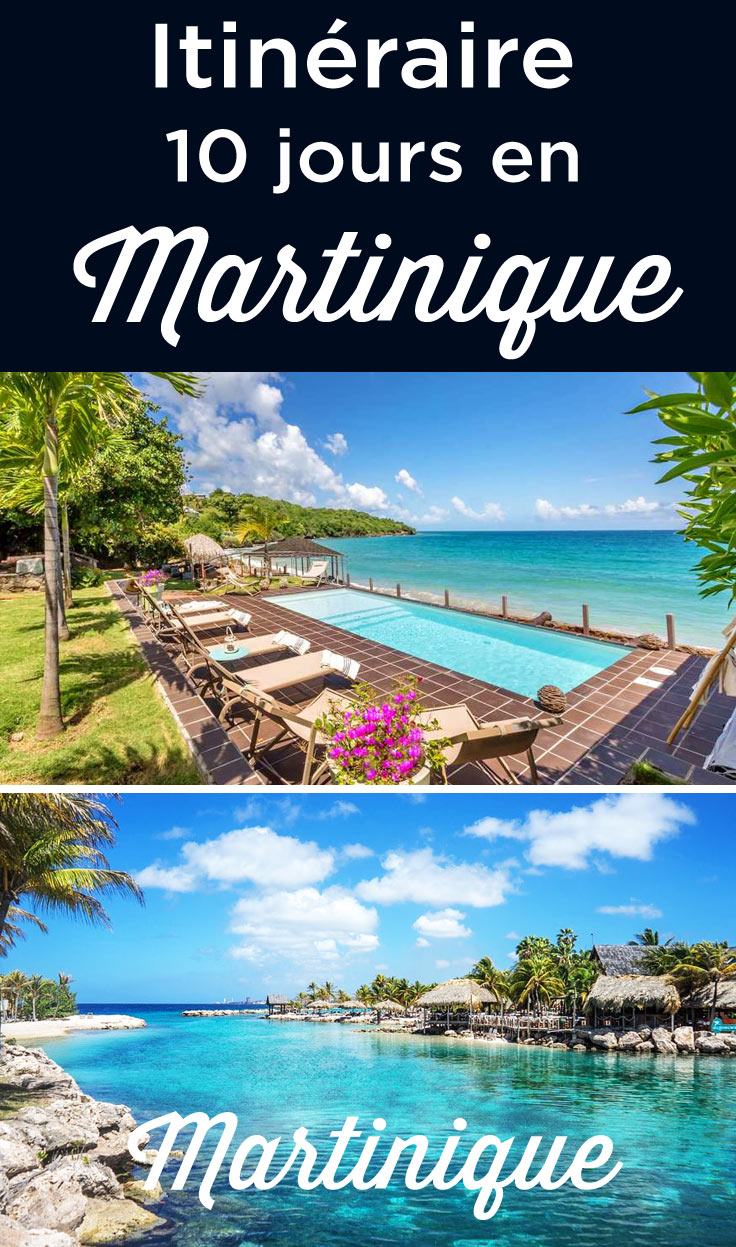 Itinéraire 10 jours en Martinique