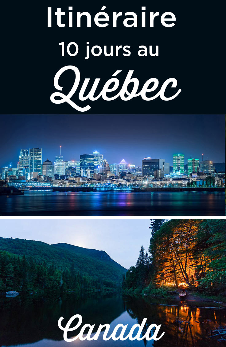 Itinéraire 10 jours au Québec