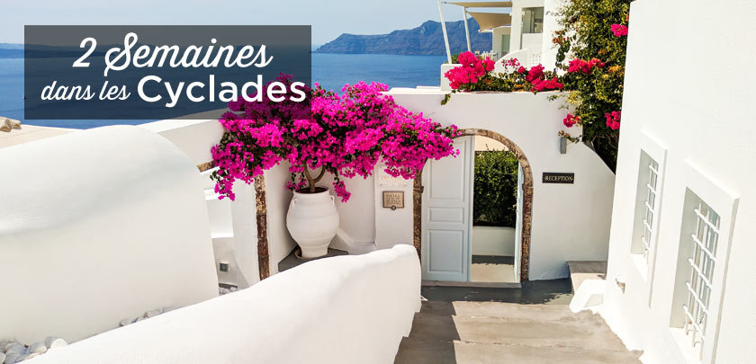 2 semaines Cyclades