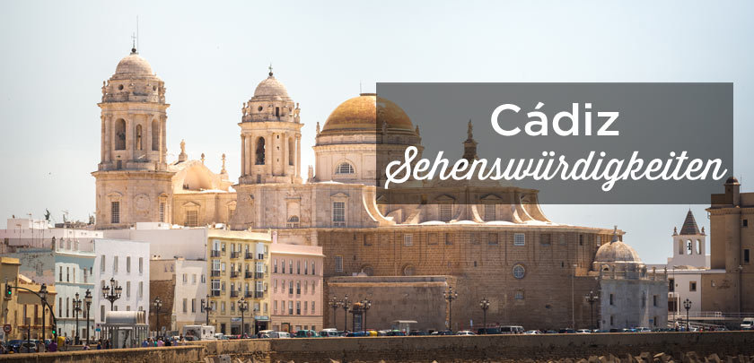 Cadiz sehenswürdigkeiten