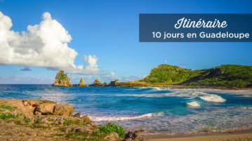 10 jours en Guadeloupe